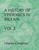 A History of Epidemics in Britain Vol 2