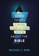 Seven Things I Wish Christians Knew about the Bible Pdf/ePub eBook