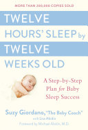 Twelve Hours  Sleep by Twelve Weeks Old Book