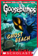 Ghost Beach (Classic Goosebumps #15)