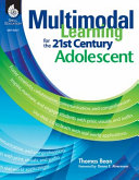Multimodal Learning for the 21st Century Adolescent