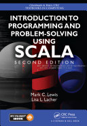 Introduction to Programming and Problem-Solving Using Scala, Second Edition