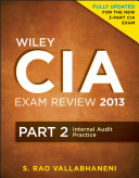 Wiley CIA Exam Review 2013, Internal Audit Practice