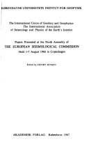 Papers Presented at the Ninth Assembly of the European Seismological Commission Held 1 7 August 1966 in Copenhagen