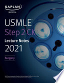 USMLE Step 2 CK Lecture Notes 2021: Surgery