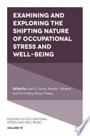 Examining and Exploring the Shifting Nature of Occupational Stress and Well Being Book