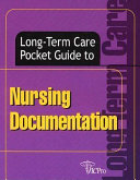Long term Care Pocket Guide to Nursing Documentation