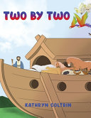 Two by Two - Kathryn Coltrin - Google Books