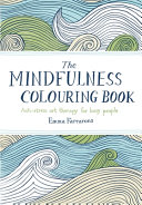 The Mindfulness Colouring Book Book PDF