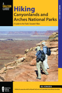 Hiking Canyonlands and Arches National Parks  3rd