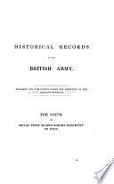 Historical Records of the British Army [Infantry] ...