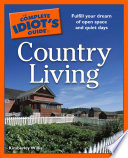 The Complete Idiot S Guide To Country Living