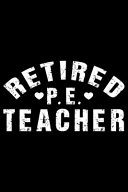 Retired P. E. Teacher
