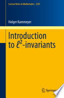 Introduction To L2 Invariants