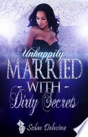 UnHappily Married with Dirty Secrets Book