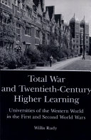 Total War and Twentieth-century Higher Learning