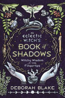 The Eclectic Witch's Book of Shadows Pdf/ePub eBook