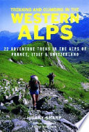 Trekking and Climbing in the Western Alps