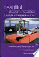 Beautiful Accommodation in Victoria and Tasmania  Australia
