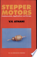 Stepper Motors   Fundamentals  Applications And Design Book