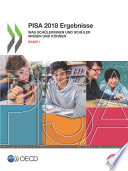 PISA 2018 Ergebnisse (Band I) Was Schülerinnen und Schüler wissen und können