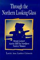 Through the Northern Looking Glass