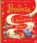 The Princess and the Christmas Rescue Book PDF