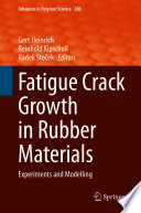 Fatigue Crack Growth in Rubber Materials Book