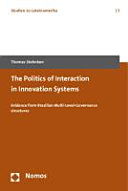 The Politics of Interaction in Innovation Systems