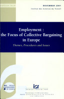 Employment : the Focus of Collective Bargaining in Europe