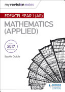 My Revision Notes: Edexcel Year 1 (AS) Maths (Applied)