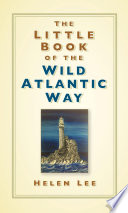 The Little Book of the Wild Atlantic Way Book PDF