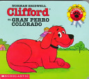 Cilfford El Gran Perro Colorado / Clifford The Big Red Dog