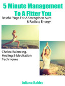 Chakras For Beginners, Organized Mind & Strength Training