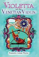 Violetta and the Venetian Violin