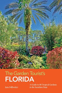 The Garden Tourist's Florida