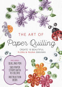 The Art of Paper Quilling Kit