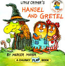 Little Critter s Hansel and Gretel