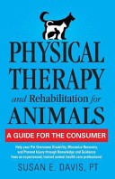 Physical Therapy and Rehabilitation for Animals Book