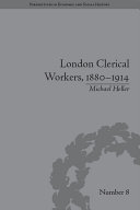 London Clerical Workers, 1880–1914