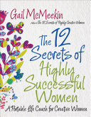 The 12 Secrets of Highly Successful Women