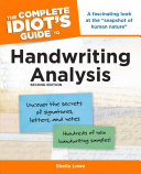 The Complete Idiot's Guide to Handwriting Analysis, 2nd Edition