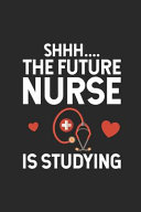 Shhh    the Future Nurse Is Studying