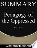 Summary of Pedagogy of the Oppressed