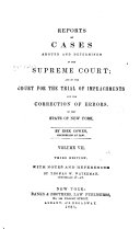 Reports of Cases Argued and Determined in the Supreme Court and in the Court for the Trial of Impeachments and the Correction of Errors of the State of New York
