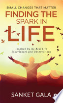 Finding the Spark in Life Book
