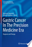 Gastric Cancer In The Precision Medicine Era Book