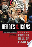 The Pro Wrestling Hall of Fame  Heroes and Icons Book