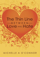 The Thin Line Between Love and Hate