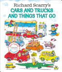 Richard Scarry s Cars and Trucks and Things That Go  Read Together Edition